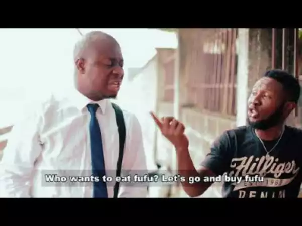 Video (Skit): MC Lively – Please Give me 6 Fufu